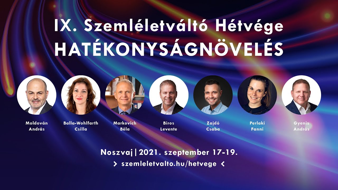 IX. Szemléletváltó hétvége: Hatékonyságnövelés összefoglaló